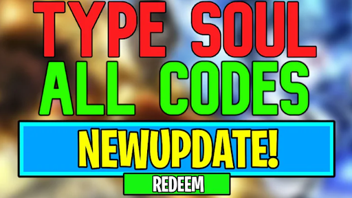 Type Soul Codes Explained: Access Free Boosts, Items, and More in Roblox